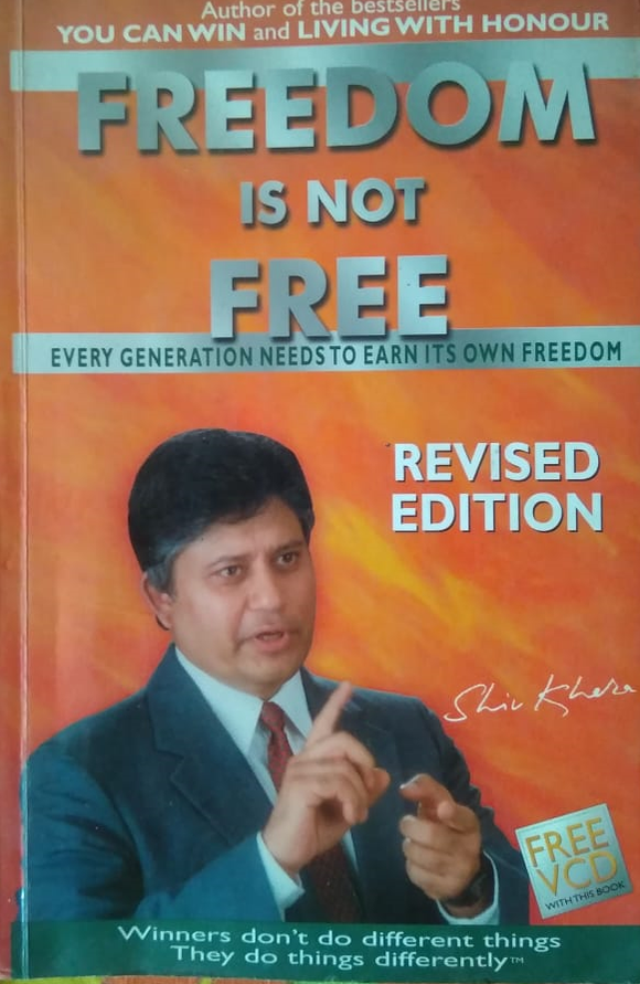 Freedom is NOT Free by Shiv Khera