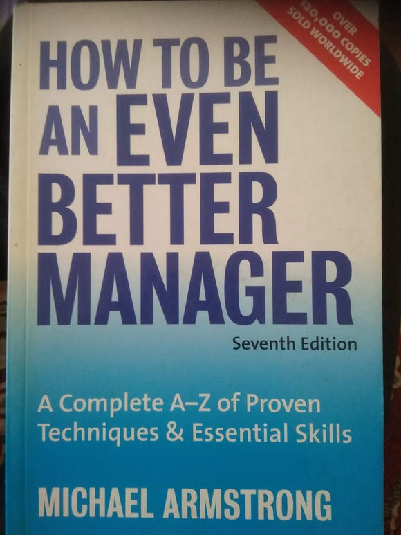 How To Be Even Better Manager By Michael Armstrong